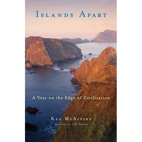 Islands Apart: A Year on the Edge of Civilization