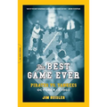 The Best Game Ever: Pirates vs. Yankees: October 13, 1960 - Paperback
