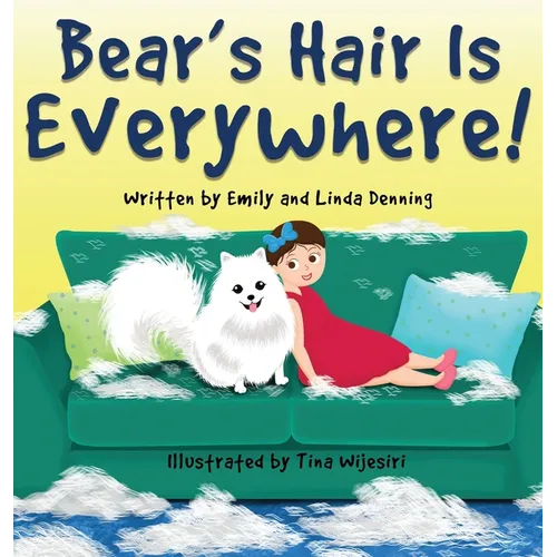 Bear's Hair Is Everywhere! - Hardcover