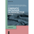 Cinematic Metaphor in Perspective: Reflections on a Transdisciplinary Framework - Paperback