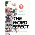 The WORD EFFECT: 7 Simple Words to Create Your Most Beautiful Life - Hardcover