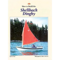 How to Build the Shellback Dinghy - Paperback