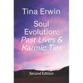 Soul Evolution: Past Lives & Karmic Ties - Paperback