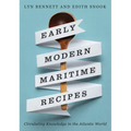Early Modern Maritime Recipes: Circulating Knowledge in the Atlantic World