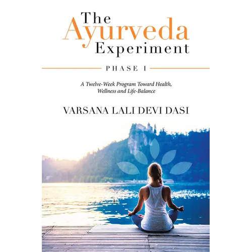 The Ayurveda Experiment: Phase I - Paperback