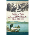 Historic Tales from the Adirondack Almanack
