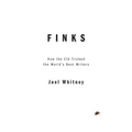 Finks: How the C.I.A. Tricked the World's Best Writers - Paperback