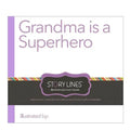 Grandma Is a Superhero - Hardcover
