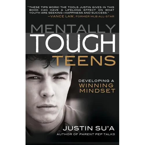 Mentally Tough Teens: Developing a Winning Mindset - Paperback