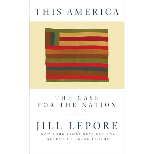This America: The Case for the Nation - Hardcover