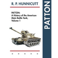 Patton: A History of the American Main Battle Tank