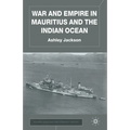 War and Empire in Mauritius and the Indian Ocean