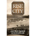 The Rise of the City, 1878-1898
