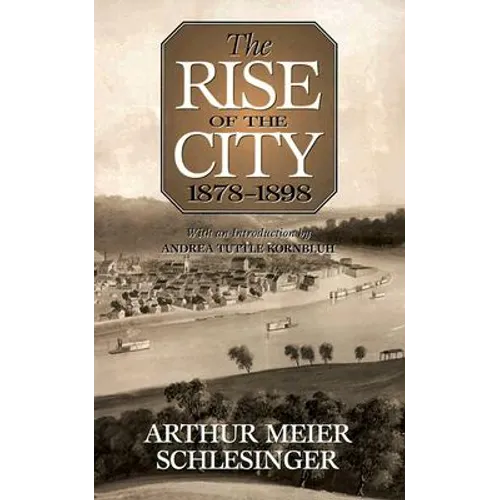 The Rise of the City, 1878-1898