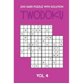 200 Hard Puzzle With Solution Twodoku Vol 4: Two overlapping Sudoku, puzzle booklet, 2 puzzles per page - Paperback