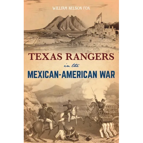 Texas Rangers in the Mexican-American War - Paperback