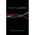 First Carrier - Paperback