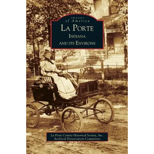Porte, Indiana and Its Environs