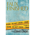 Faux Finished, A Mystery - Paperback