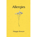 Allergies: Poems on Grieving and Loving - Paperback