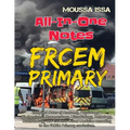 Frcem Primary: All-In-One Notes (2018 Edition, Black & White) - Paperback