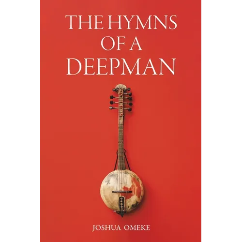 The Hymns of a Deepman - Paperback
