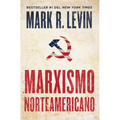Marxismo Norteamericano (American Marxism Spanish Edition) - Paperback