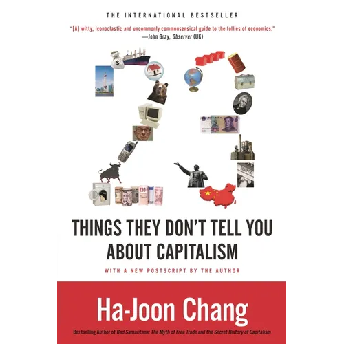 23 Things They Don't Tell You about Capitalism - Paperback