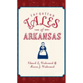 Forgotten Tales of Arkansas