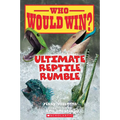 Ultimate Reptile Rumble (Who Would Win?): Volume 26 - Paperback