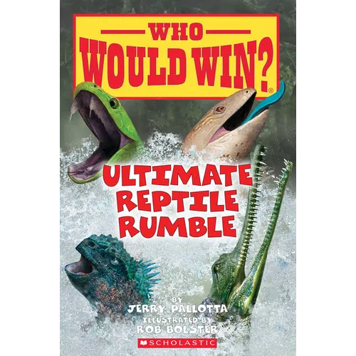 Ultimate Reptile Rumble (Who Would Win?): Volume 26 - Paperback