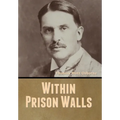 Within Prison Walls - Hardcover