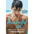 Accidental Lies: An unputdownable, steamy, sexy contemporary romance novel - Paperback