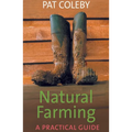 Natural Farming: A Practical Guide - Paperback