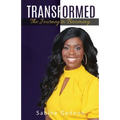 Transformed: The Journey to Becoming - Paperback