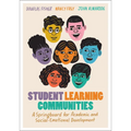 Student Learning Communities: A Springboard for Academic and Social-Emotional Development - Paperback