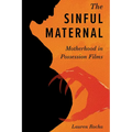 Sinful Maternal: Motherhood in Possession Films - Paperback