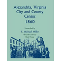 Alexandria, Virginia City and County Census, 1860 - Paperback