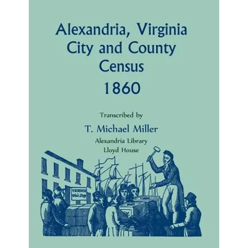 Alexandria, Virginia City and County Census, 1860 - Paperback