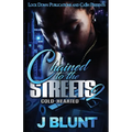 Chained to the Streets 2: Cold-Hearted - Paperback