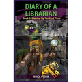Diary of a Librarian Book 3: Making Up For Lost Time - Paperback