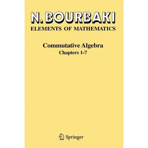 Commutative Algebra: Chapters 1-7 - Paperback