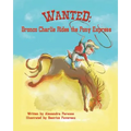 Wanted: Bronco Charlie Rides the Pony Express