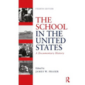 The School in the United States: A Documentary History