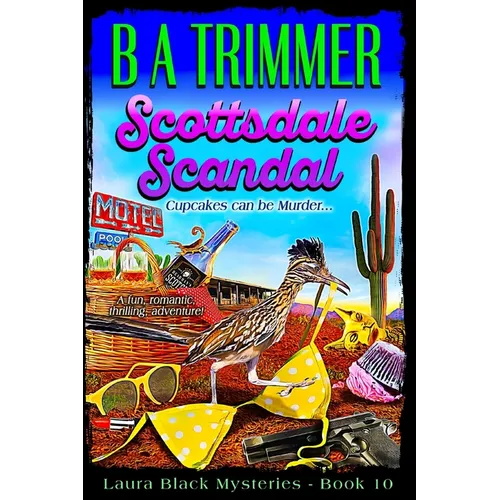 Scottsdale Scandal: a fun, romantic, thrilling adventure... - Paperback