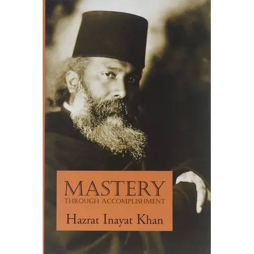 Mastery Through Accomplishment - Paperback