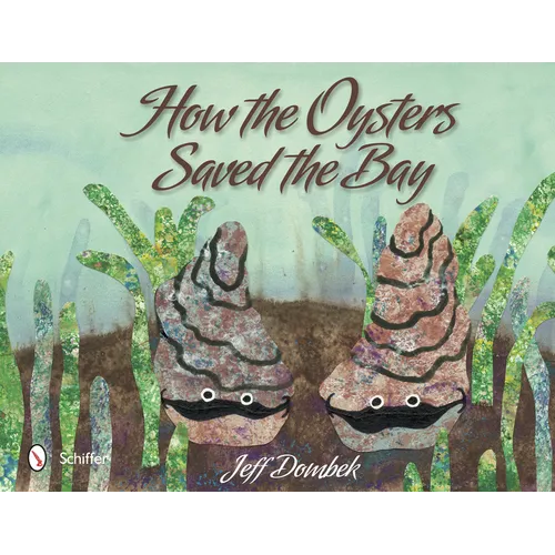 How the Oysters Saved the Bay - Spiral