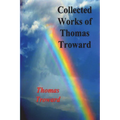 Collected Works of Thomas Troward - Paperback