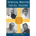 Spiritual Masters for All Seasons - Paperback