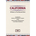 California: A Guide To The Golden State - Hardcover